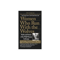 Random House USA Inc Women Who Run with the Wolves (häftad, eng)