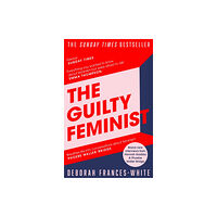 Little, Brown Book Group The Guilty Feminist (häftad, eng)