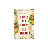 Little, Brown Book Group 8 Lives of a Century-Old Trickster (häftad, eng)
