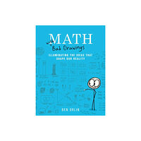 Black Dog & Leventhal Publishers Inc Math with Bad Drawings (inbunden, eng)