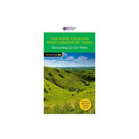 Ordnance Survey The Home Counties from London by Train (häftad, eng)