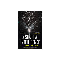 Little, Brown Book Group A Shadow Intelligence (häftad, eng)