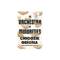 Little, Brown Book Group An Orchestra of Minorities (häftad, eng)