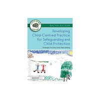 Taylor & francis ltd Developing Child-Centred Practice for Safeguarding and Child Protection (häftad, eng)