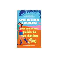 Little, Brown Book Group Josh and Hazel's Guide to Not Dating (häftad, eng)