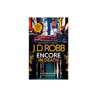 Little, Brown Book Group Encore in Death: An Eve Dallas thriller (In Death 56) (häftad, eng)