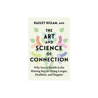 Little, Brown The Art and Science of Connection (häftad, eng)