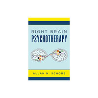 WW Norton & Co Right Brain Psychotherapy (inbunden, eng)