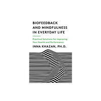 WW Norton & Co Biofeedback and Mindfulness in Everyday Life (häftad, eng)