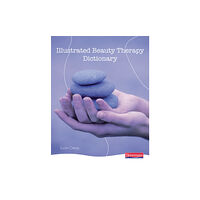 Pearson Education Limited Illustrated Beauty Therapy Dictionary (häftad, eng)