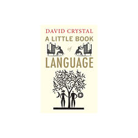 Yale university press A Little Book of Language (häftad, eng)