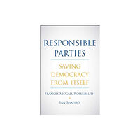 Yale university press Responsible Parties (inbunden, eng)