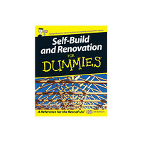 John Wiley & Sons Inc Self Build and Renovation For Dummies (häftad, eng)