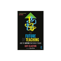 Taylor & francis ltd The Future of Teaching (häftad, eng)
