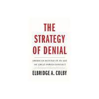 Yale university press The Strategy of Denial (häftad, eng)