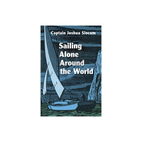Dover publications inc. Sailing Alone Around the World (häftad, eng)