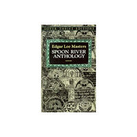 Dover publications inc. Spoon River Anthology (häftad, eng)