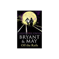 Transworld publishers ltd Bryant and May Off the Rails (Bryant and May 8) (häftad, eng)