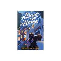 Harpercollins Childrens Books A Duet for Home (inbunden, eng)