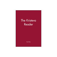John Wiley And Sons Ltd The Kristeva Reader (häftad, eng)
