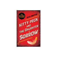 Faber & Faber Kitty Peck and the Daughter of Sorrow (häftad, eng)