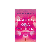 Faber & Faber Anatomy of a Soldier (häftad, eng)