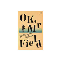 Faber & Faber OK, Mr Field (inbunden, eng)