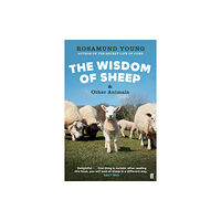 Faber & Faber The Wisdom of Sheep & Other Animals (häftad, eng)