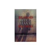 Joffe Books Blood Will Have Blood (inbunden, eng)