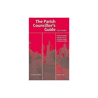 Sweet & Maxwell Ltd The Parish Councillor's Guide (häftad, eng)