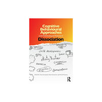 Taylor & francis ltd Cognitive Behavioural Approaches to the Understanding and Treatment of Dissociation (häftad, eng)