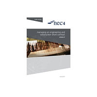 ICE Publishing NEC4: Managing an Engineering and Construction Short Contract (häftad, eng)