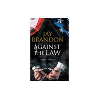 Canongate Books Against the Law (inbunden, eng)