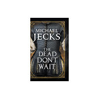 Canongate Books The Dead Don't Wait (inbunden, eng)