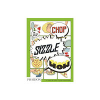 Phaidon Press Ltd Chop, Sizzle, Wow (häftad, eng)