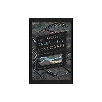 British Library Publishing The Gothic Tales of H. P. Lovecraft (inbunden, eng)