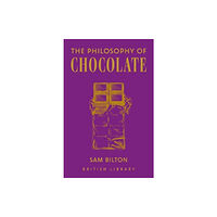 British Library Publishing The Philosophy of Chocolate (inbunden, eng)