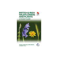 Princeton University Press British and Irish Wild Flowers and Plants (häftad, eng)