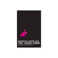 Manchester university press Aesthetic Theory and the Video Game (häftad, eng)