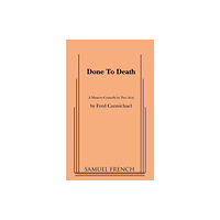 Samuel French Inc Done to Death (häftad, eng)