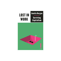 Pluto Press Lost in Work (häftad, eng)