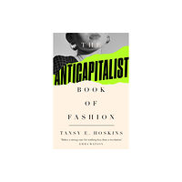 Pluto Press The Anti-Capitalist Book of Fashion (häftad, eng)