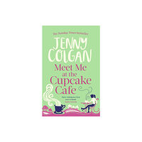 Little, Brown Book Group Meet Me At The Cupcake Cafe (häftad, eng)