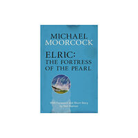 Orion Publishing Co Elric: The Fortress of the Pearl (häftad, eng)