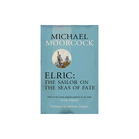 Orion Publishing Co Elric: The Sailor on the Seas of Fate (häftad, eng)