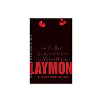 Headline Publishing Group The Richard Laymon Collection Volume 1: The Cellar, The Beast House & The Midnight Tour (häftad, eng)