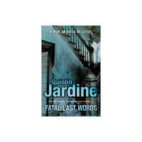 Headline Publishing Group Fatal Last Words (Bob Skinner series, Book 19) (häftad, eng)