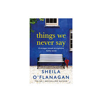 Headline Publishing Group Things We Never Say (häftad, eng)