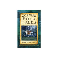 The History Press Ltd Cornish Folk Tales (häftad, eng)