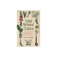 The History Press Ltd Old Wives' Tales (häftad, eng)